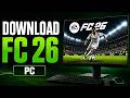 ✅ How to Download FC 26 on PC (2026) – Easy Guide