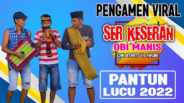 NGAMEN 2 - PANTUN LUCU - SER KESERAN OBI MANIS | MADURA VERSION | CAK IMAM Vs HAJIR