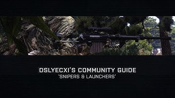 Arma 3 - Community Guide: Snipers & Launchers