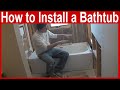 How to install a bathtub