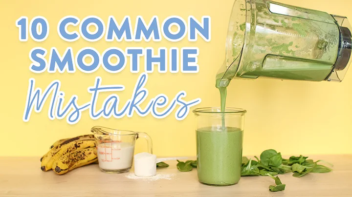 10 Common Smoothie Mistakes | What NOT to do! - DayDayNews