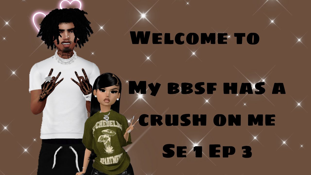 My Bbsf has a crush on me Se1Ep3 #gameplay #imvu #roleplay #imvuseries ...
