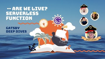 🔴🍻Gatsby Serverless Functions 💝 -- Are we live? with Kyle Mathews · #GatsbyJS Deep Dive