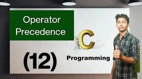 Operator Precedence In C Programming:C Tutorial In Hindi #12