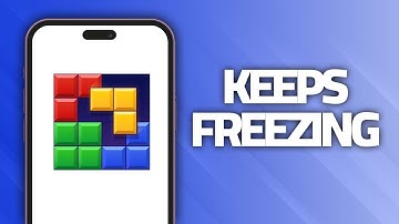 How To Fix Block Blast! App Keeps Freezing | Final Solution