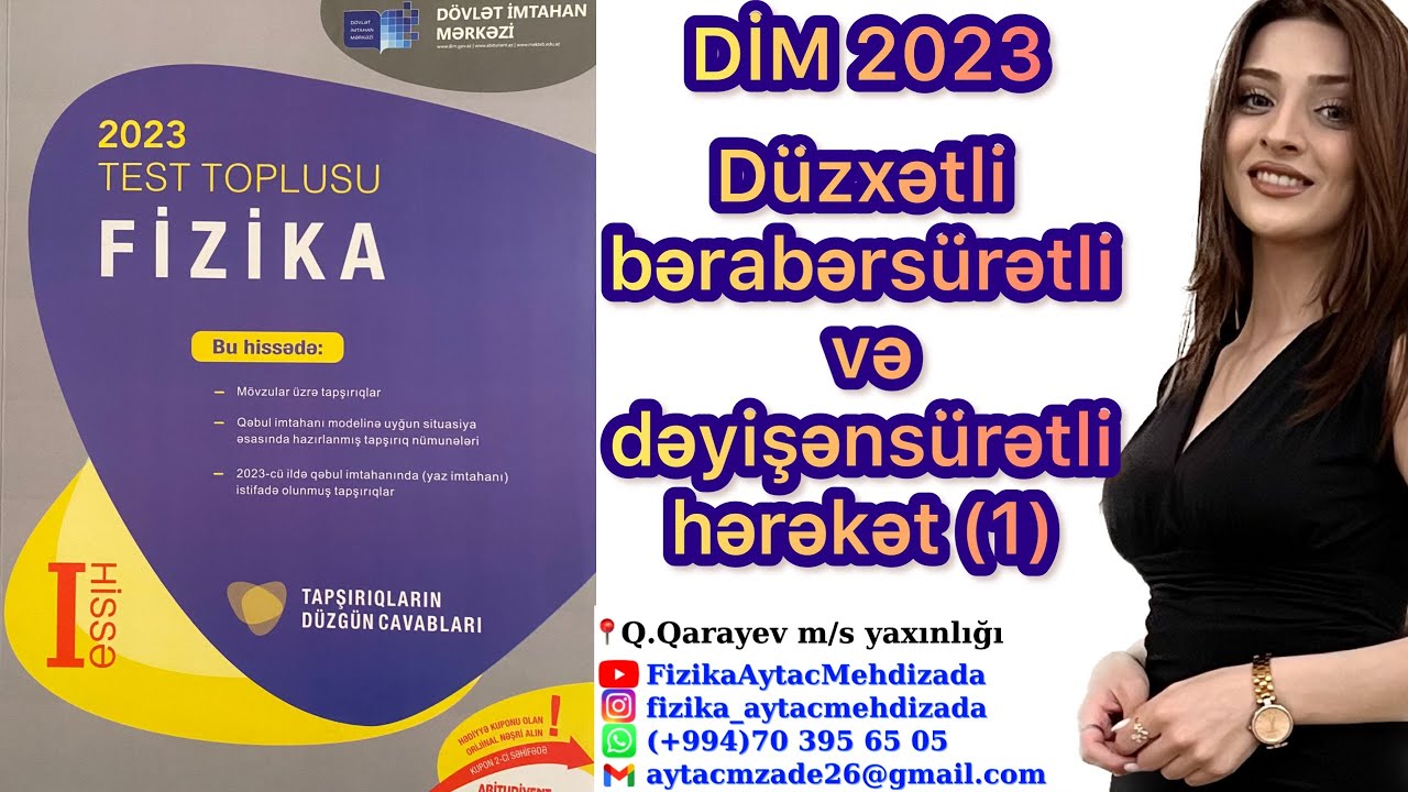 DİM 2023 FİZİKA Test Toplusu - Düzxətli bərabərsürətli/dəyişənsürətli hərəkət (1).Mexaniki hərəkət