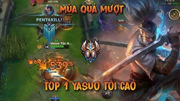 TOP 1 YASUO THÁCH ĐẤU TỐI CAO MÚA SIÊU MƯỢT HỐT NGAY PENTAKILL KHIẾN BẠN TRẦM TRỒ