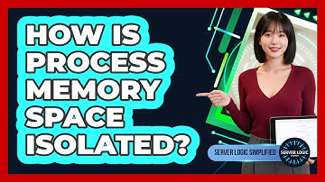 How Is Process Memory Space Isolated?