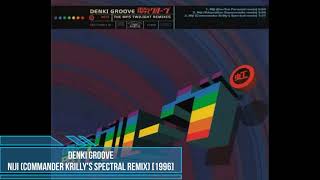 Denki Groove ‎– Niji (Commander Krilly's Spectral Remix) [1996]