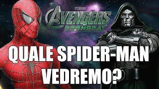 QUALE SPIDER-MAN VEDREMO? TEASER IN ARRIVO? - AVENGERS DOOMSDAY