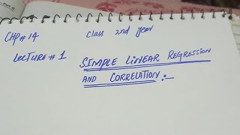 Simple Linear Regression and Correlation | Ch # 14 | F.Sc 2nd Year | Lecture 1