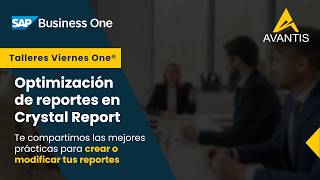 Optimización de reportes en Crystal Report | Talleres Viernes One®
