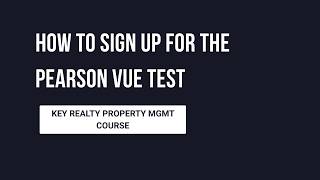How to Sign Up to Schedule the Pearson Vue Test
