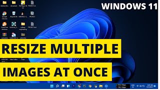 How to resize multiple images at once in windows 11| Resize multiple images windows 11