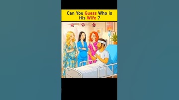 IQ Test : Who is His Wife ? 🤔🔍 Let