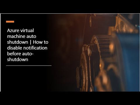 Azure virtual machine auto shutdown | How to disable notification before auto-shutdown