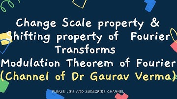 #change scale property #shifting property #modulation theorem of fourier transformation