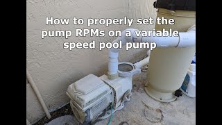 How to properly set the speed of a variable speed pool pump