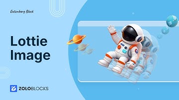 How to Use the Lottie Image Block in Gutenberg | ZoloBlocks Tutorial
