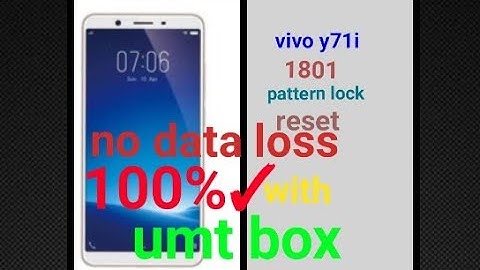 Vivo y71i (1801) pattern lock removed without data loss by umt box