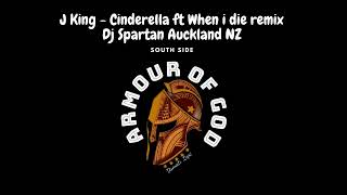 Cinderella ft When i die -  Dj Spartan Auckland NZ