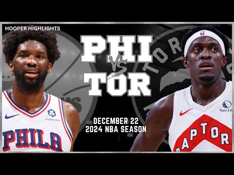 Philadelphia 76ers vs Toronto Raptors Full Game Highlights | Dec 22 | 2024 NBA Season