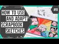 Scrapbooking Sketch Support #8 | Learn How to Use and Adapt Scrapbook Sketches | How to Scrapbook