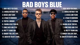 Bad Boys Blue Top Hits Popular Songs   Top 10 Song Collection