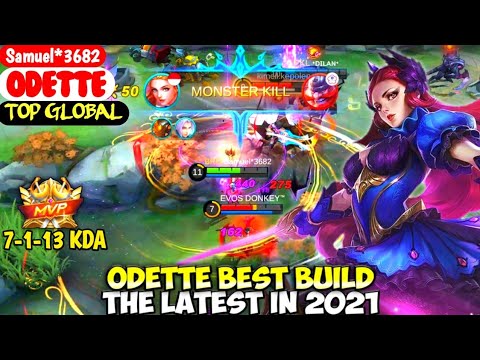 Odette Best Build In 2021 Top Global Odette Samuel 3682 Mobile Legends Youtube