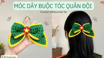 Bài 504: Crochet hair tie | Móc buộc tóc nơ quân đội | nơ hậu phương |  Bi Do Handmade