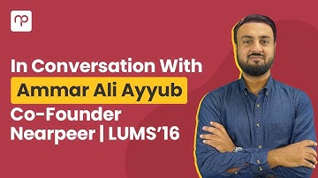 In Conversation with Ammar Ali Ayub and Muzammil Hassan | Nearpeer x Thought Behind Things