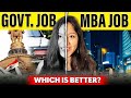 Government exams or mba reality of government job vs private job 