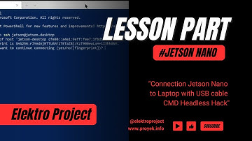 AI Jetson Nano Lesson 2 : Koneksi Jetson Nano ke Laptop dengan Kabel USB melalui CMD Headless Hack