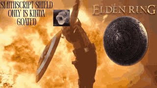 Smithscript Shield ONLY IS KINDA GOATED NGL CHIEF