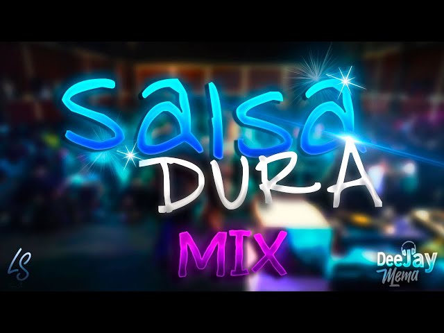 MIX SALSA DURA - DJ MEMA (Oscar De Leon, Héctor Lavoe, Rubén Blades, gran combo, Joe Arroyo,W Colon) class=