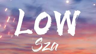 Low Sza