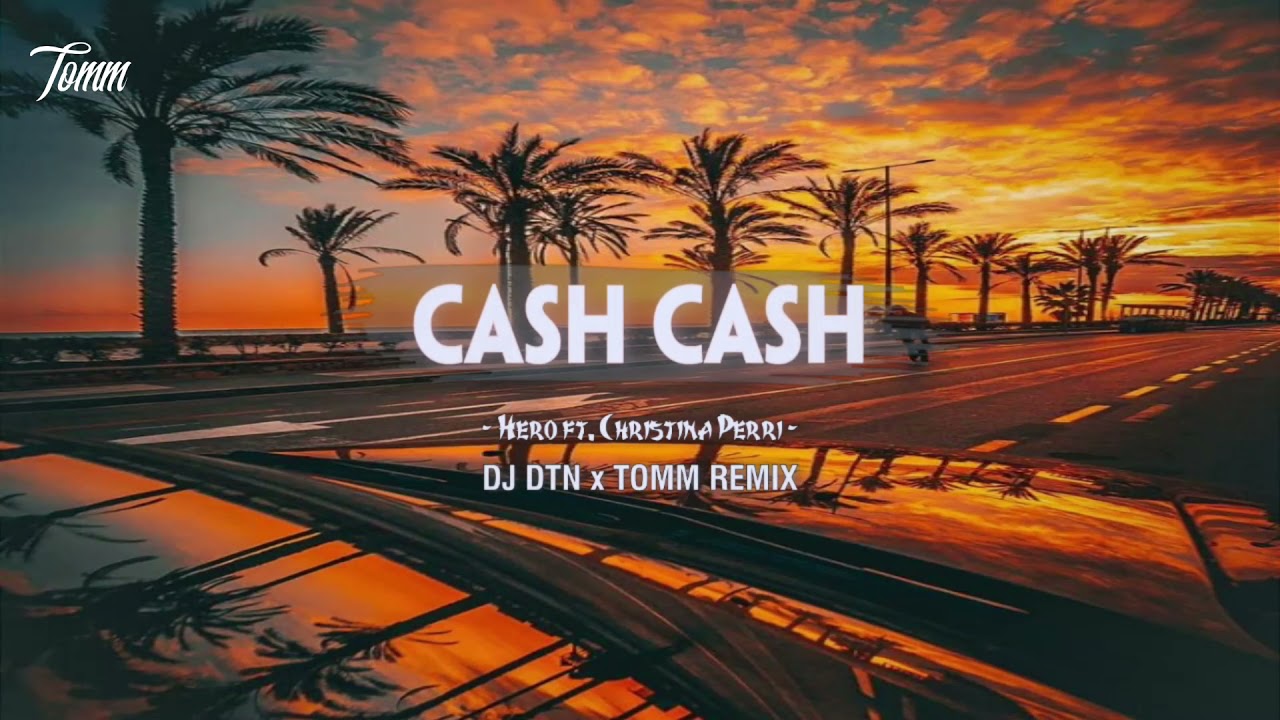 Hero - Cash Cash -「 DJ DTN x TOMM REMIX 」-  Hero feat. Christina Perri | Nhạc Hot TikTok | HouseLak