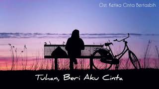 Ayushita Tuhan Beri Aku Cinta ost Ketika Cinta Bertasbih  Lirik Lagu