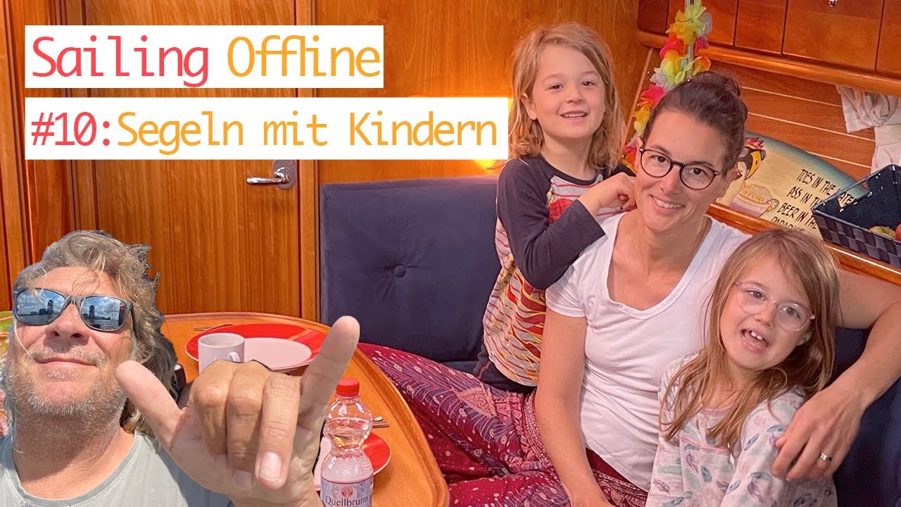 ⁣#10:SY Offline: Segeln mit Kindern, von Amsterdam nach Ijmuiden; Segeltrip nach Portugal