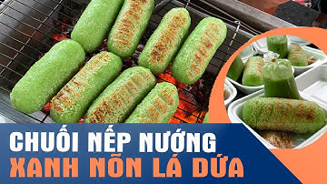 Bí quyết của bà chủ CHUỐI NẾP NƯỚNG LÁ DỨA bán đến 700 phần mỗi ngày nức tiếng SÀI GÒN