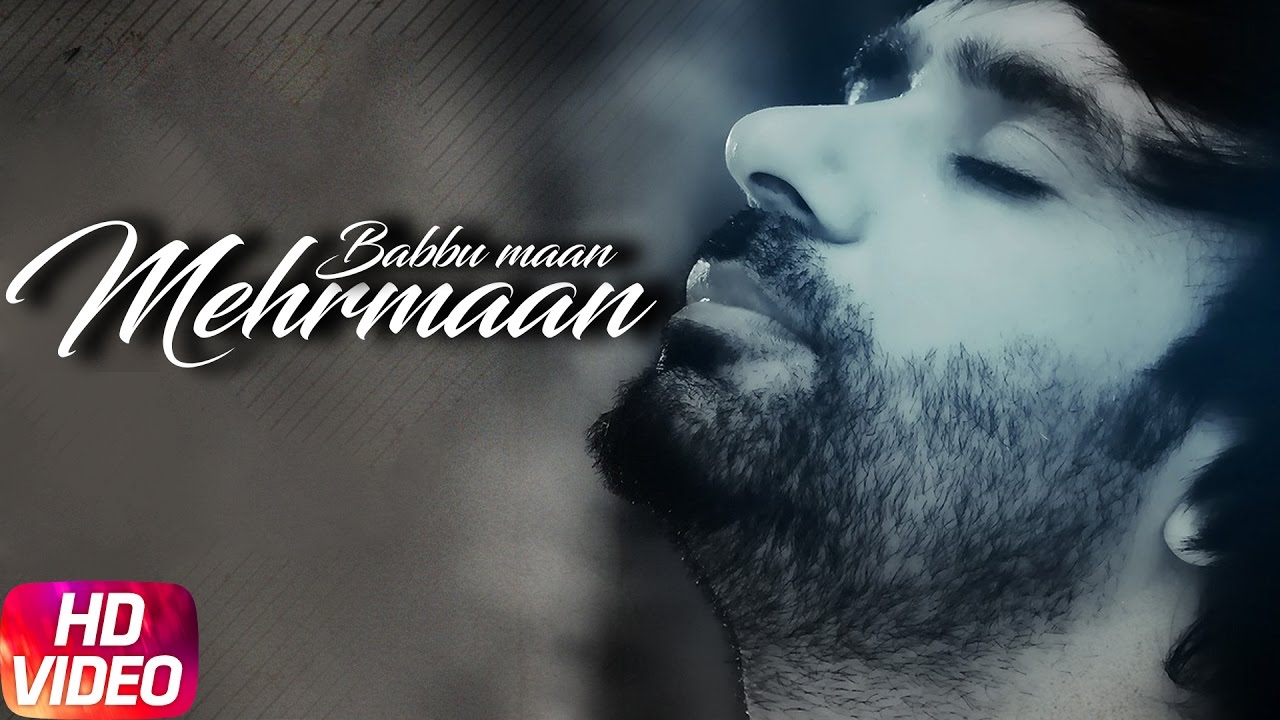 Mehrmaan Full Song  Babbu Maan  Latest Punjabi Songs 2017  Speed Records