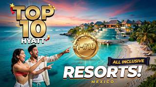 Top 10 Hyatt All Inclusive Resorts in Mexico