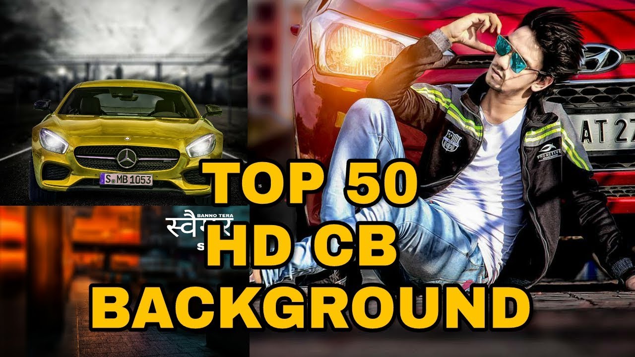 Top 50 HD Cb Background 2018 Best Cb Background Cb Edits