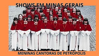 MENINAS CANTORAS DE PETRÓPOLIS arrebentam no Sul de Minas Gerais