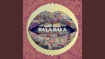 Bala Bala