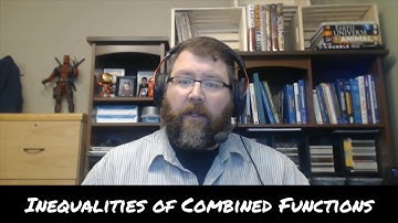 8.4 Inequalities of Combined Functions