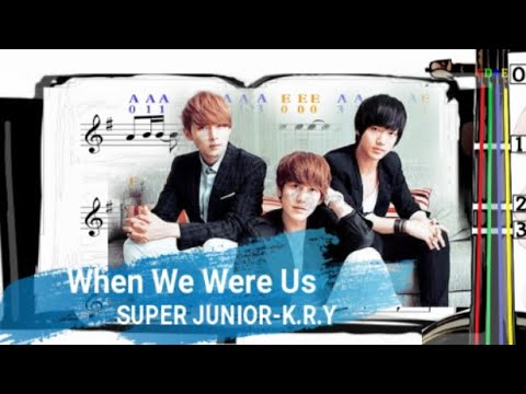When We Were Us | 푸르게 빛나던 우리의 계절 - SUPER JUNIOR-K.R.Y.