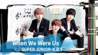 When We Were Us | 푸르게 빛나던 우리의 계절 - SUPER JUNIOR-K.R.Y.