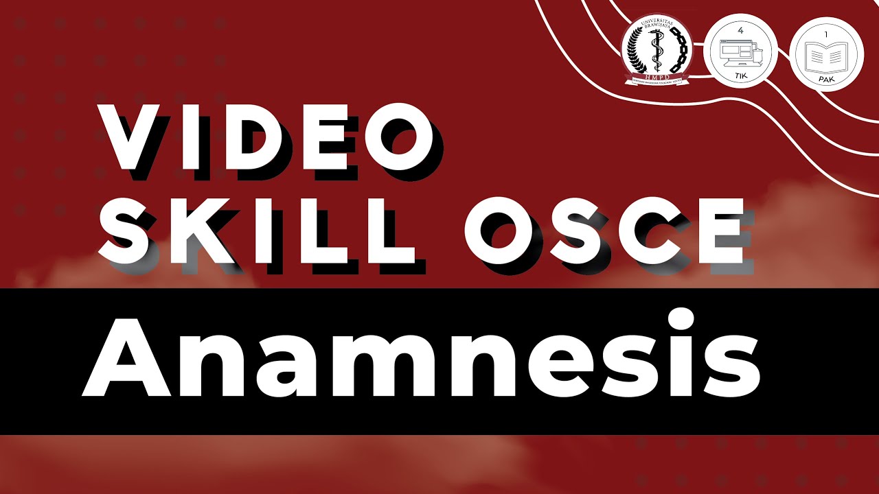 [VIDEO SKILL OSCE-Anamnesis]