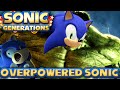 Sonic Generations - OVERPOWERED SONIC 2.0 Mod: TOO FAST